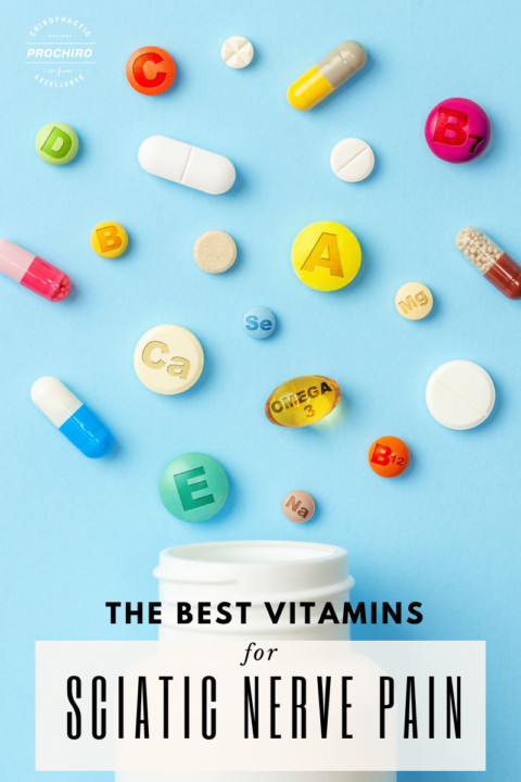 Best Vitamins for Sciatic Nerve Pain - Pro Chiro