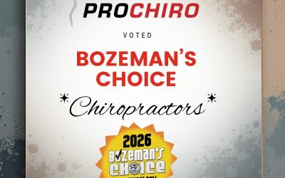 Pro Chiropractic Named Bozeman’s Choice Chiropractor by Bozeman Magazine Readers
